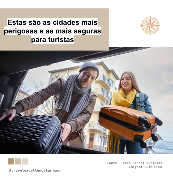 Estas são as cidades mais perigosas e as mais seguras para turistas