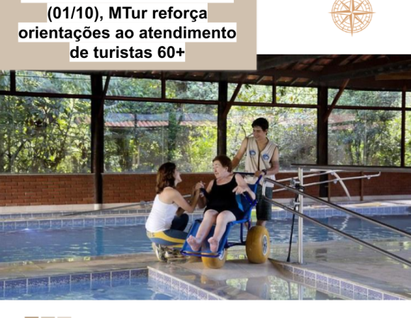 No Dia das Pessoas Idosas, MTur reforça orientações ao atendimento de turistas 60+