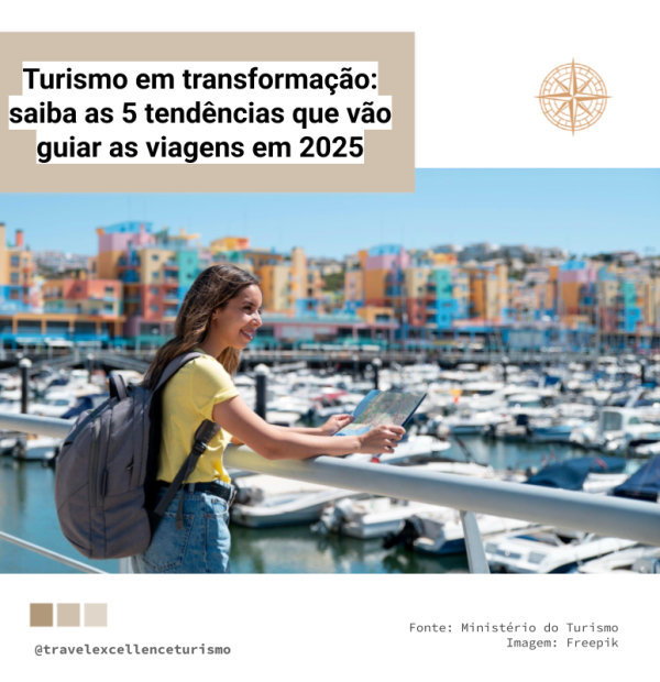 Turismo em transformação: saiba as 5 tendências que vão guiar as viagens em 2025