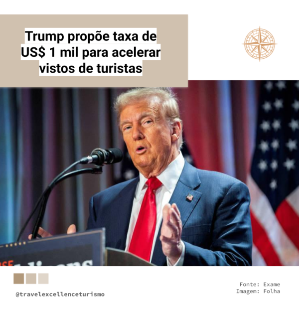 Trump propõe taxa de US$ 1 mil para acelerar vistos de turistas