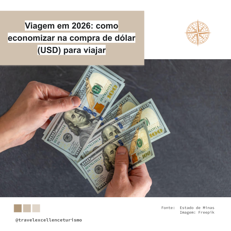 Viagem em 2026: como economizar na compra de dólar (USD) para viajar
