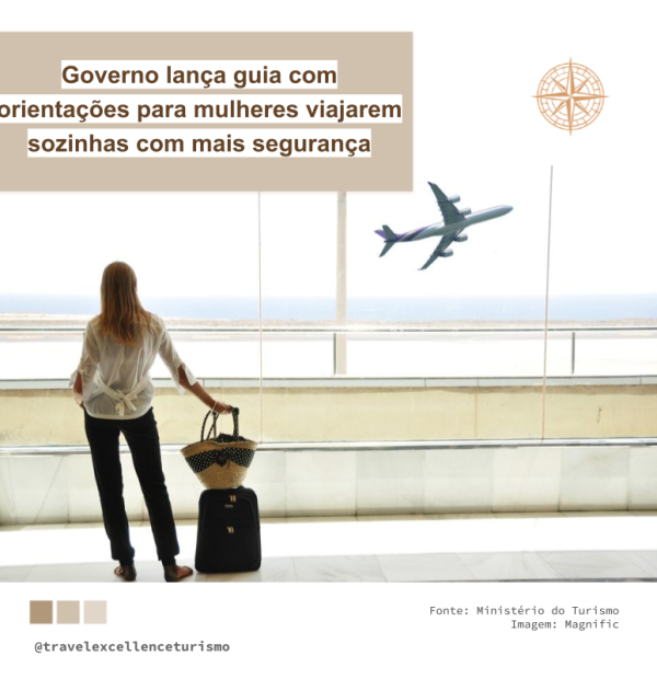 Governo lança guia com orientações para mulheres viajarem sozinhas com mais segurança