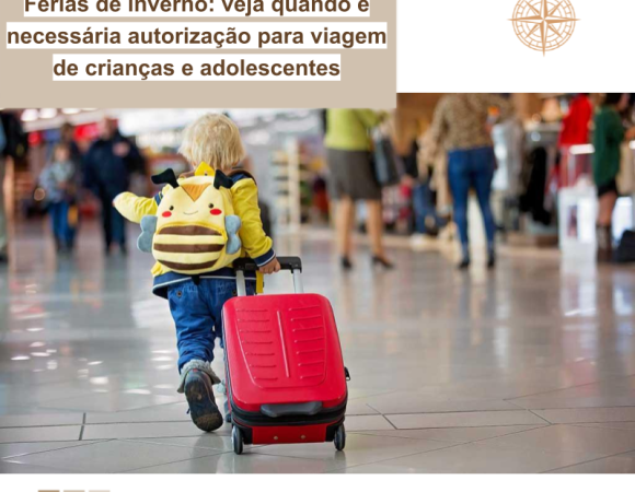 Férias de inverno: veja quando é necessária autorização para viagem de crianças e adolescentes