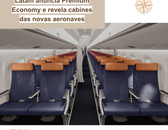 Latam anuncia Premium Economy e revela cabines das novas aeronaves