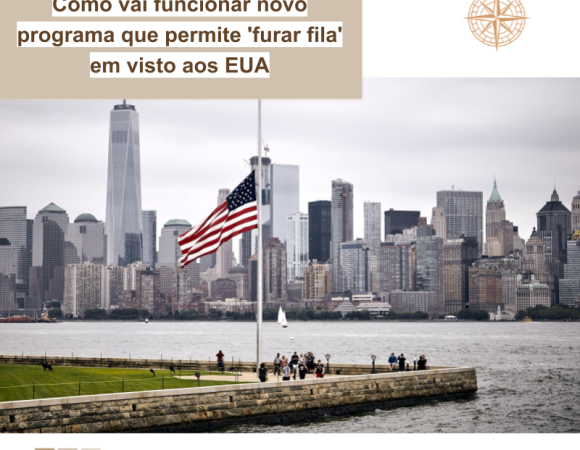 Como vai funcionar novo programa que permite ‘furar fila’ em visto aos EUA